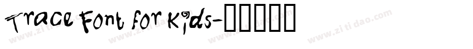 Trace Font for Kids字体转换